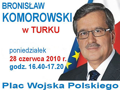 Bronisław Komorowski zawita do Turku