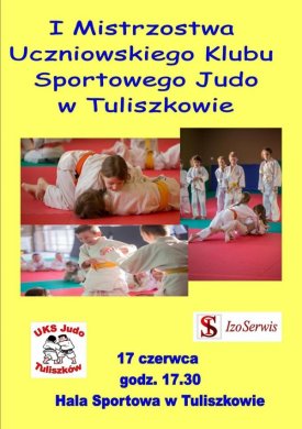 I Mistrzostwa Uczniowskiego Klubu Sportowego Judo w Tuliszkowie