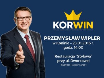Wipler odwiedzi nasz region. KORWIN zaprasza na spotkanie