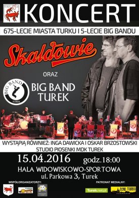 Skaldowie oraz Big Band Turek - Koncert z okazji 675-lecia miasta i 5-ciu lat Big Bandu