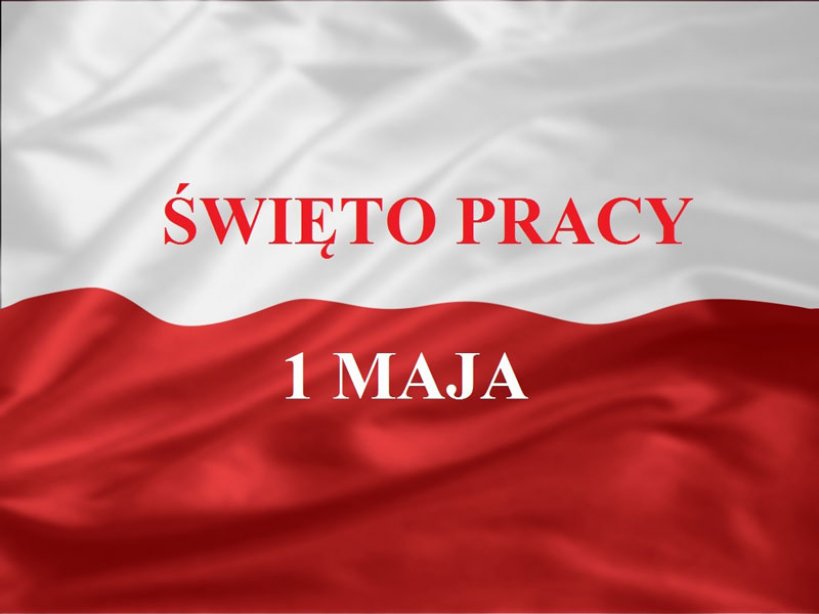 1-Maja Święto Ludzi Pracy - przyjdź na wiec
