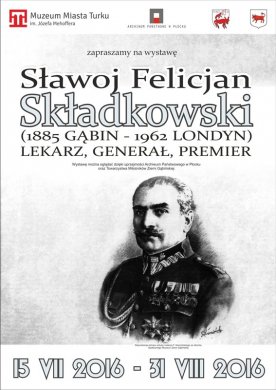 Sławoj Felicjan Składkowski (1885 Gąbin - 1962 Londyn) lekarz, generał, premier