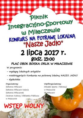 Konkursu na Potrawę Lokalną Nasze Jadło i Piknik Integracyjno-Sportowy w Miłaczewie