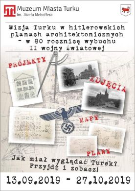 Wystawa Jak miał wyglądać Turek w hitlerowskich planach architektonicznych