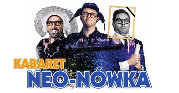 Kabaret Neonówka - Żywot Mariana- ODWOŁANY