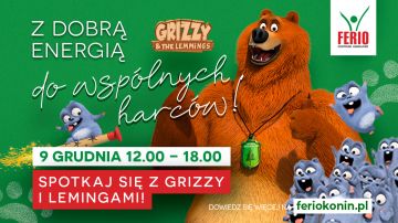 Baw się z Grizzy i Lemingami w CH Ferio Konin!