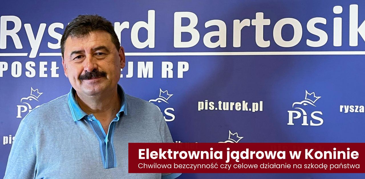 Listy do redakcji: Elektrownia jądrowa w Koninie - chwilowa bezczynność czy celowe działanie na szkodę państwa