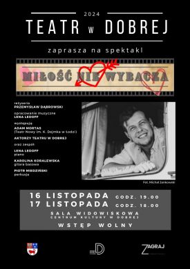 Miłość nie wybacza spektakl w Centrum Kultury w Dobre