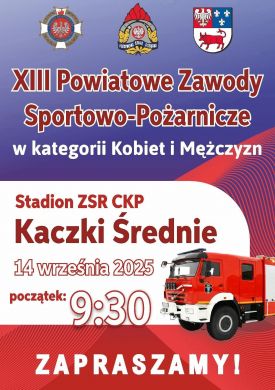 XIII Powiatowe Zawody Sportowo-Pożarnicze w Kaczkach Średnich