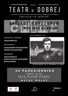 Teatr w Dobrej – Ballady Morderców. Nick Cave po polsku