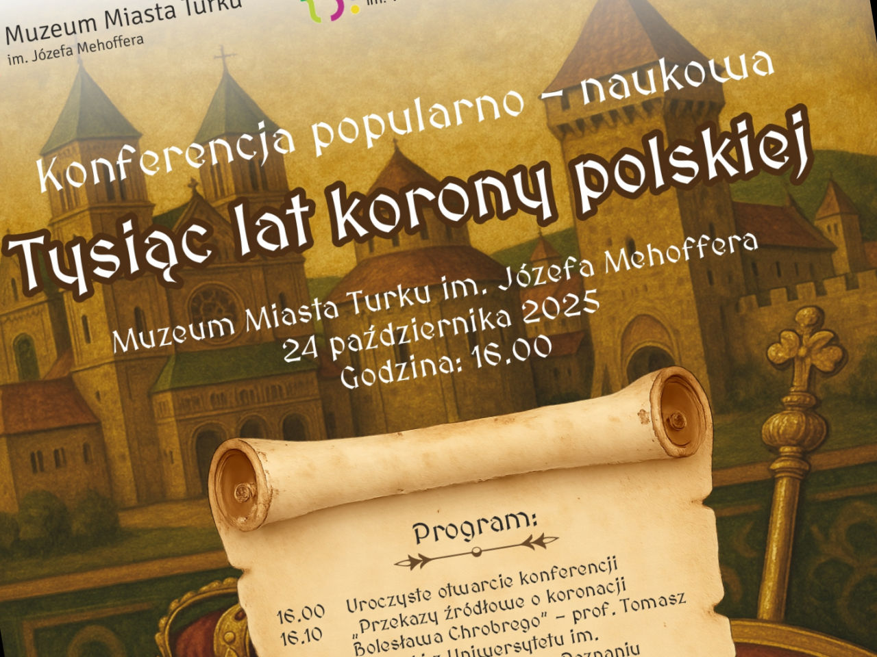 Tysiąc lat polskiej korony. Historyczna konferencja naukowa w Muzeum Miasta Turku już w piątek