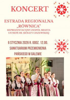 Koncert Estrady Regionalnej „Równica” w Galewie
