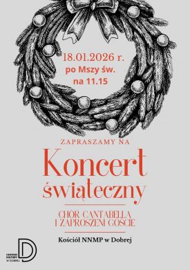 Koncert świąteczny – Chór Cantabella i zaproszeni goście w Dobrej