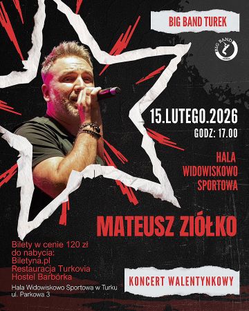 Muzyczne zakończenie walentynek z gościem specjalnym. Mateusz Ziółko i Big Band Turek już 15 lutego
