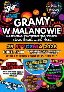 34. Finał Wielkiej Orkiestry Świątecznej Pomocy – Gramy w Malanowie