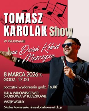 Tomasz Karolak Show – Dzień Kobiet i Mężczyzn w Tuliszkowie